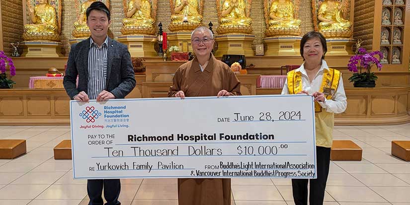 Vancouver Fo Guang Shan Temple completes $50,000 donation for Richmond Hospital’s Yurkovich Family Pavilion